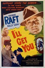 Watch I\'ll Get You Movies123