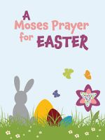 Watch Moses Prayer for Easter Movies123
