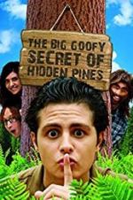 Watch The Big Goofy Secret of Hidden Pines Movies123