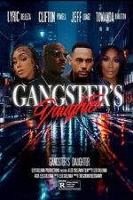 Watch Gangster\'s Daughter Movies123