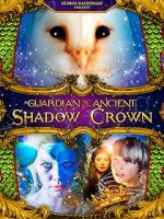 Watch Guardian of the Ancient Shadow Crown Movies123