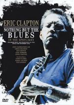 Watch Eric Clapton: Nothing But the Blues Movies123