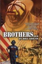 Watch Brothers On Holy Ground Movies123