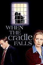 Watch When the Cradle Falls Movies123