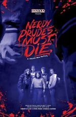 Watch Nerdy Prudes Must Die Movies123