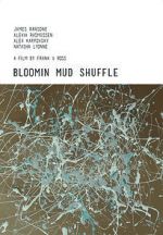 Watch Bloomin Mud Shuffle Movies123