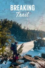 Watch Breaking Trail Movies123