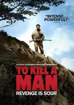 Watch To Kill a Man Movies123
