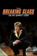 Watch Breaking Glass: The Pat Summitt Story Movies123