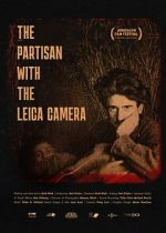 Watch The Partisan With The Leica Camera Movies123