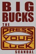 Watch Big Bucks: The Press Your Luck Scandal Movies123