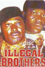 Watch Illegal Brothers Movies123