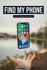 Watch Find My Phone Movies123