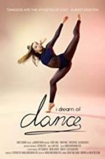 Watch I Dream of Dance Movies123