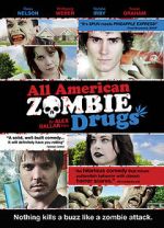 Watch All American Zombie Drugs Movies123
