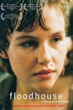 Watch Floodhouse Movies123