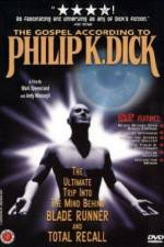 Watch The Gospel According to Philip K Dick Movies123