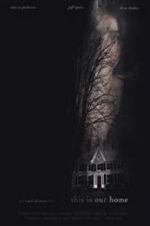 Watch This Is Our Home Movies123