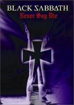 Watch Black Sabbath: Never Say Die Movies123