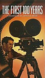 Watch The First 100 Years: A Celebration of American Movies Movies123