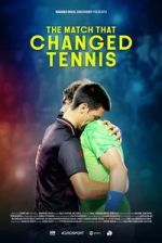 Watch The Match That Changed Tennis Movies123