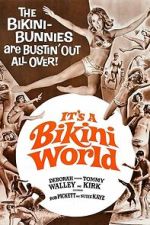 Watch It\'s a Bikini World Movies123