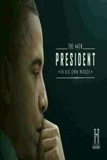 Watch The 44th President In His Own Words Movies123