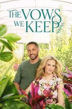 Watch The Vows We Keep Movies123
