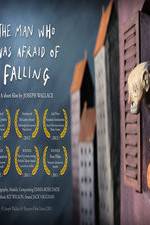 Watch The Man Who Was Afraid of Falling Movies123