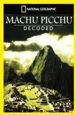 Watch National Geographic: Machu Picchu Decoded Movies123