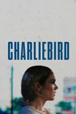 Watch Charliebird Movies123