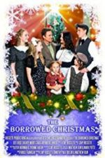 Watch The Borrowed Christmas Movies123