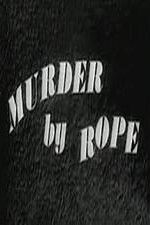 Watch Murder by Rope Movies123