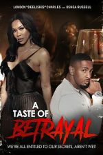 Watch A Taste of Betrayal Movies123