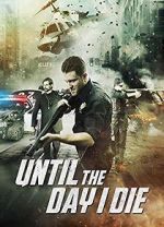 Watch Until the Day I Die: Part 1 Movies123
