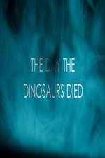 Watch The Day the Dinosaurs Died Movies123