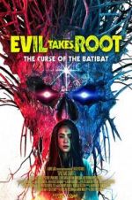 Watch Evil Takes Root Movies123