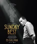 Watch Sunday Best: The Untold Story of Ed Sullivan Movies123
