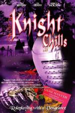 Watch Knight Chills Movies123