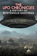 Watch The UFO Chronicles: A History of Mysterious Sightings Movies123