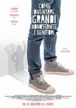 Watch How to Grow Up Despite Your Parents Movies123