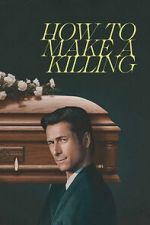 Watch How to Make a Killing Movies123