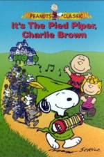 Watch Its the Pied Piper Charlie Brown Movies123