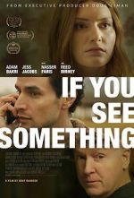 Watch If You See Something Movies123