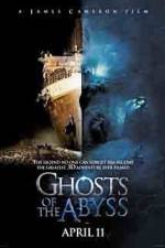 Watch Ghosts of the Abyss Movies123
