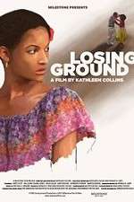 Watch Losing Ground Movies123