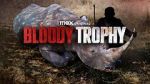 Watch Bloody Trophy Movies123