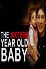 Watch The 16 Year Old Baby Movies123