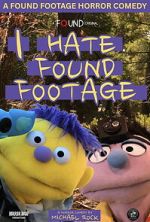 Watch I Hate Found Footage Movies123