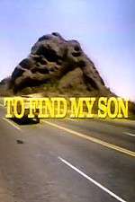 Watch To Find My Son Movies123